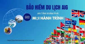 Bảo Hiểm Du Lịch Quốc Tế AIG