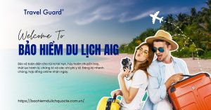 Bảo Hiểm Du Lịch Quốc Tế AIG
