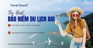 Bảo Hiểm Du Lịch Quốc Tế AIG