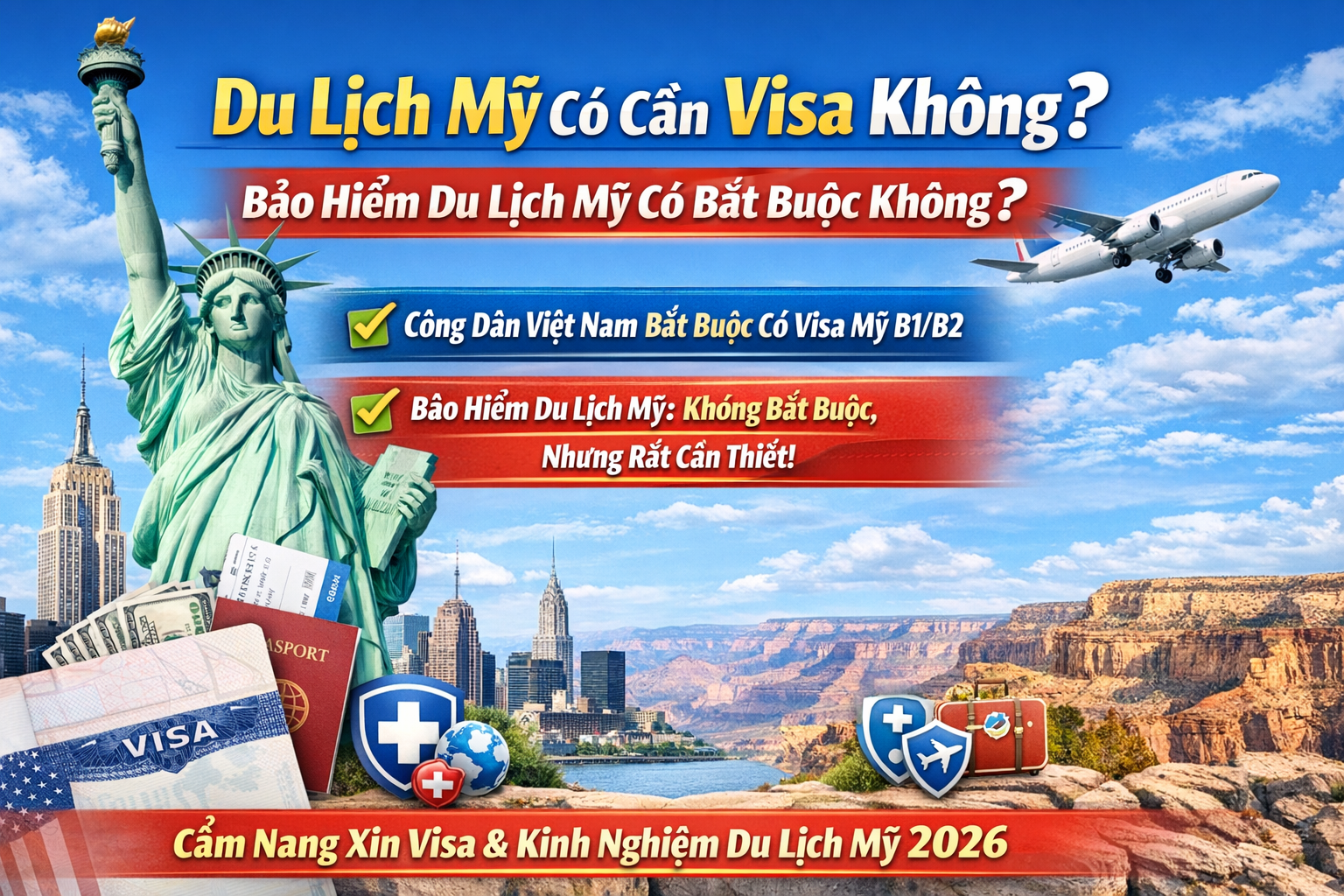 Du Lịch Mỹ Có Cần Visa Không? Bảo Hiểm Du Lịch Có Bắt Buộc Khi Xin Visa Mỹ?